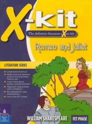 X-Kit Achieve! Romeo and Juliet: English First Additional Language: Grade 12: Study Guide