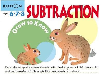 Grow To Know: Subtraction (Ages 6, 7 & 8)