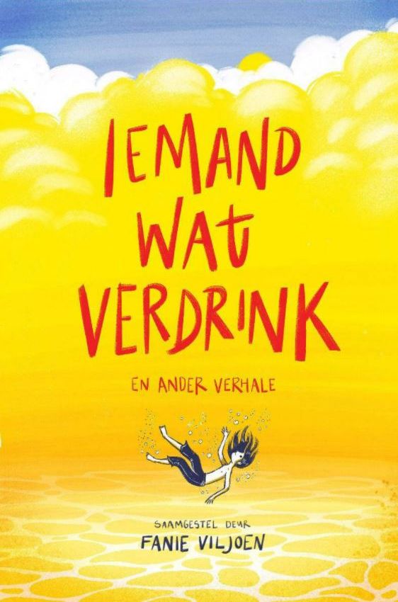 Iemand wat verdrink en ander verhale