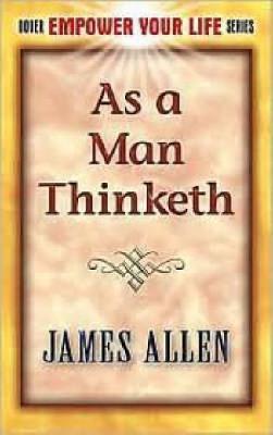 As a Man Thinketh (Paperback)
