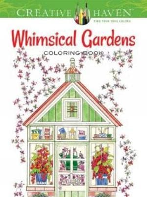 Creative Haven Whimsical Gardens Coloring Book (Paperback)