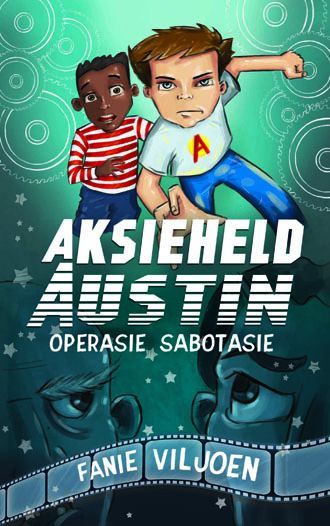 Aksieheld Austin 1: Operasie Sabotasie (Paperback)