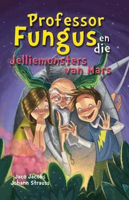 Prof Fungus en die jelliemonsters van Mars