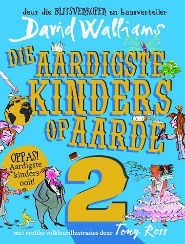 Die Aardigste Kinders Op Aarde 2 (Paperback)