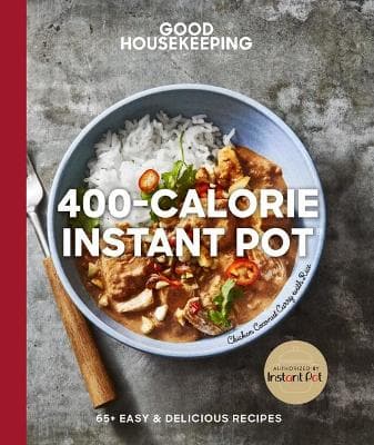 Good Housekeeping Instant Pot 400 Calorie Cookbook