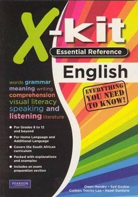 X-Kit Essential Reference: English: Grade 8 -12: CAPS aligned