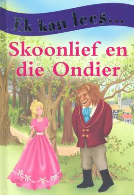 Ek kan lees ... Skoonlief en die Ondier (Hardcover)