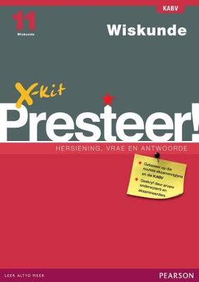 X-Kit Presteer! Wiskunde: Grade 11: Studiegids (Paperback)