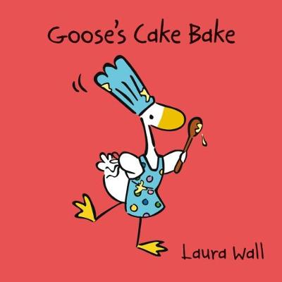 Goose's Cake Bake (Paperback)