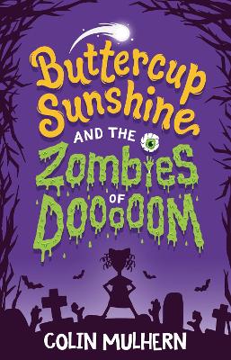 Buttercup Sunshine and the Zombies of Dooooom (Paperback)