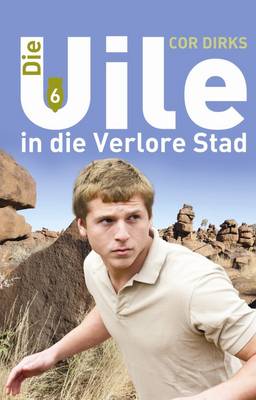 Die Uile in Die Verlore Stad: Boek 6