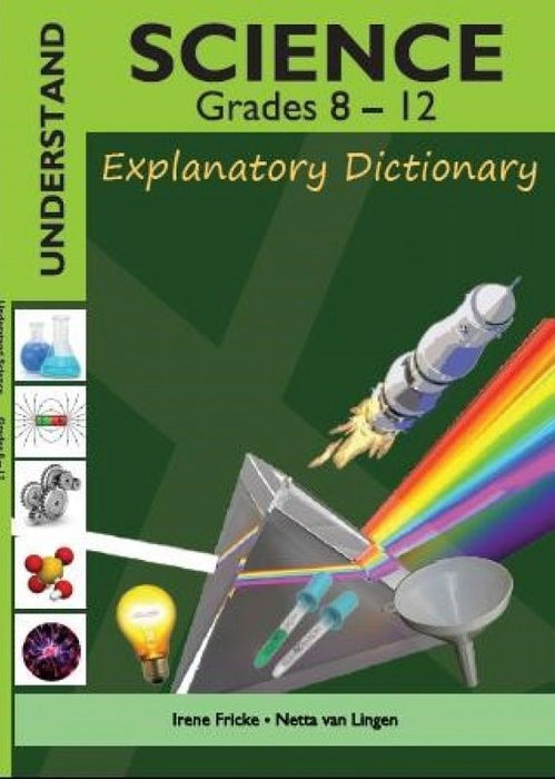 Understand SCIENCE Gr 8-12 Explanatory Dictionary