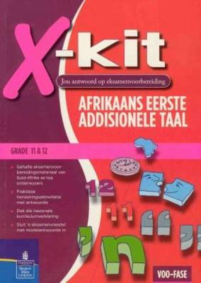 X-Kit Presteer! Afrikaans Eerste Addisionele Taal Graad 11 & 12 (Paperback)