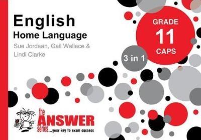 The Answer Series Gr 11 English Home Language 3 in 1