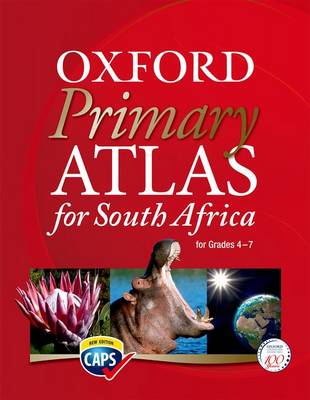 Oxford Primary Atlas for South Africa (CAPS Revision) (Paperback)