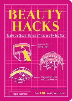Beauty Hacks: Make-Up Cheats, Skincare Tricks and Styling Tips