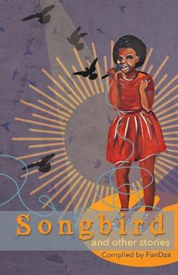 Songbird and other stories (Paperback)