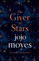 The Giver of Stars: Fall in love with the enchanting 2020 Sunday Times bestseller from the author of Me Before You