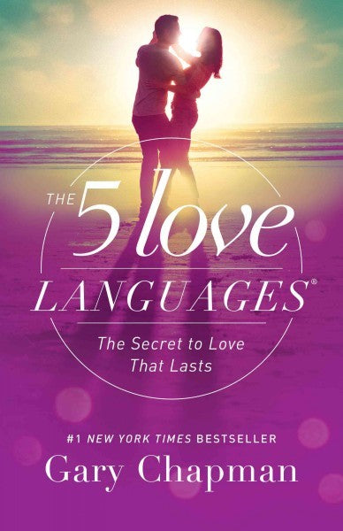 The 5 Love Languages: The Secret to Love that Lasts (Paperback)