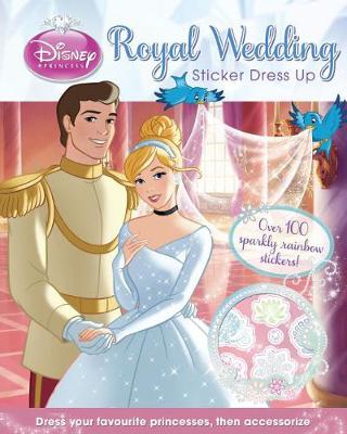 Disney Princess Royal Wedding Sticker Dress Up: Over 100 Sparkly Rainbow Stickers!
