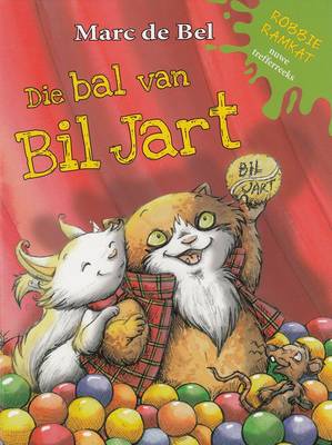 Robbie Ramkat: Die Bal Van Bil Jart (Afrikaans, Hardcover)