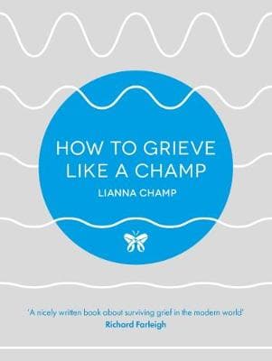 How to Grieve Like a Champ