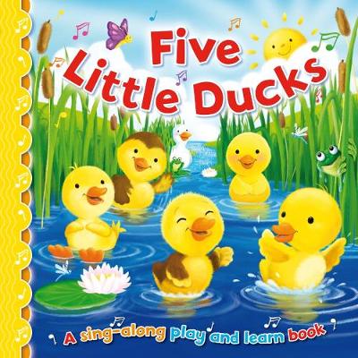 Sing Along: Five Little Ducks (Board Book)