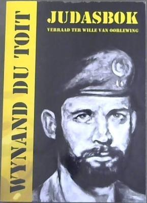Judasbok: Verraad ter Wille van Oorlewing