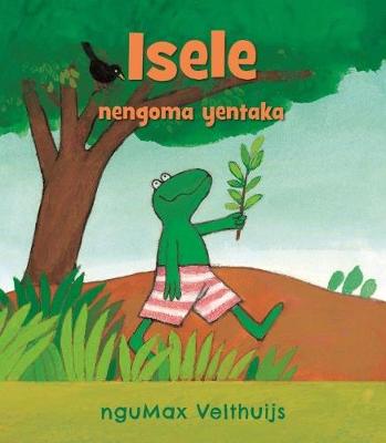 Isele Nengoma Yentaka (Xhosa Edition) (Hardcover)