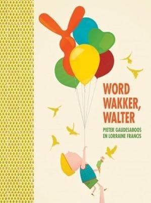 Word Wakker, Walter