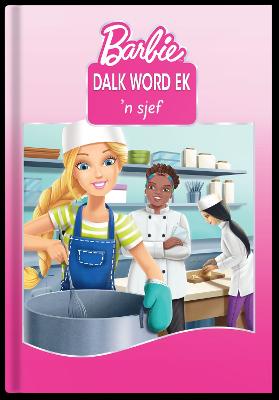 Barbie: Dalk Word Ek 'n Sjef (Hardcover)