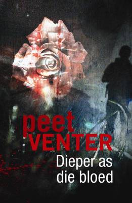 Dieper as die bloed (Paperback)