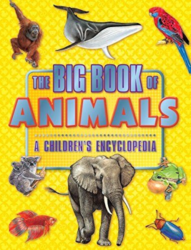 The Big Book Of Animals A Childrens Encyclopedia (Paperback)