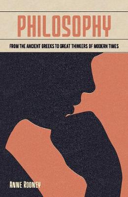 Philosophy: From the Ancient Greeks to Great Thinkers of Modern Times ...