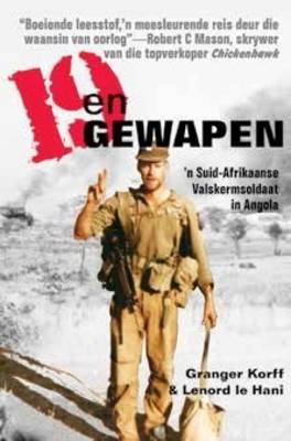 19 en Gewapen: 'n Suid-Afrikaanse valskermsoldaat in Angola