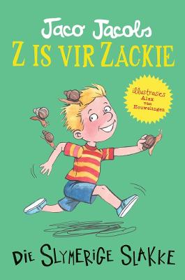 Z is Vir Zackie 8: Die Slymerige Slakke (Paperback)