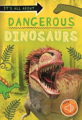 IT'S ALL ABOUT... DANGEROUS DINOSAURS PB