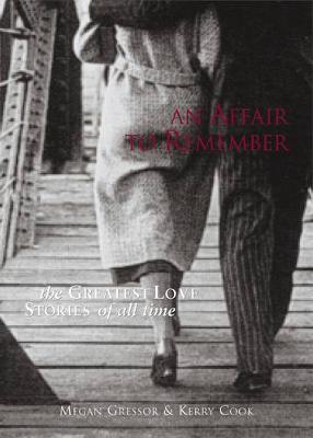 An Affair to Remember: The Greatest Love Stories of All Time