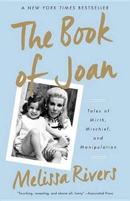 Book of Joan: Tales of Mirth, Mischief, and Manipulation