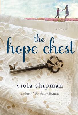 The Hope Chest: A Novel