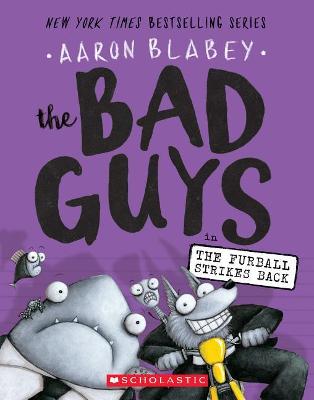 Bad Guys, The #3: The Furball Strikes Back