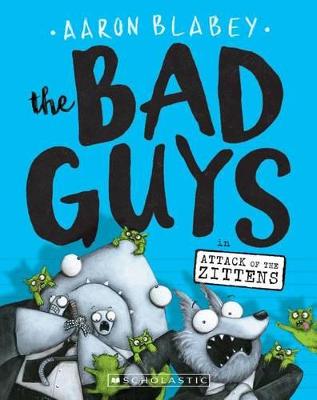 Bad Guys, The #4: Attack of the Zittens