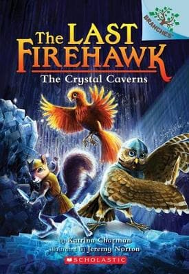 The Crystal Caverns: Branches Book (Last Firehawk #2), Volume 2