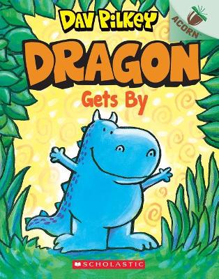 Dragon Gets By: Acorn Book (Dragon #3), Volume 3