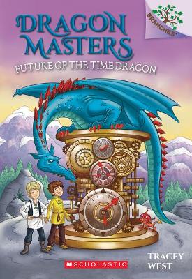 Dragon Masters 15: Future of the Time Dragon (Paperback)