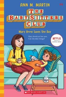 The Baby-Sitters Club 4: Mary Anne Saves The Day (Paperback)