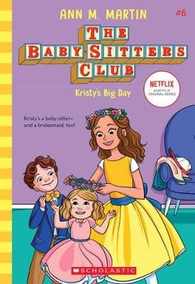 The Babysitters Club: Kristy's Big Day (Paperback)