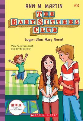 Baby Sitter Club 10: Logan Likes Mary Anne! (Paperback)