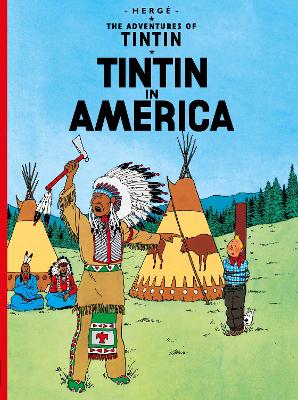 Tintin in America (The Adventures of Tintin) (Picture Book)
