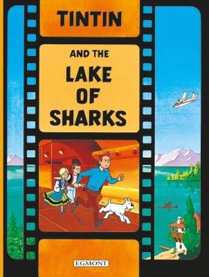 Tintin and the Lake of Sharks (The Adventures of Tintin) (Paperback)